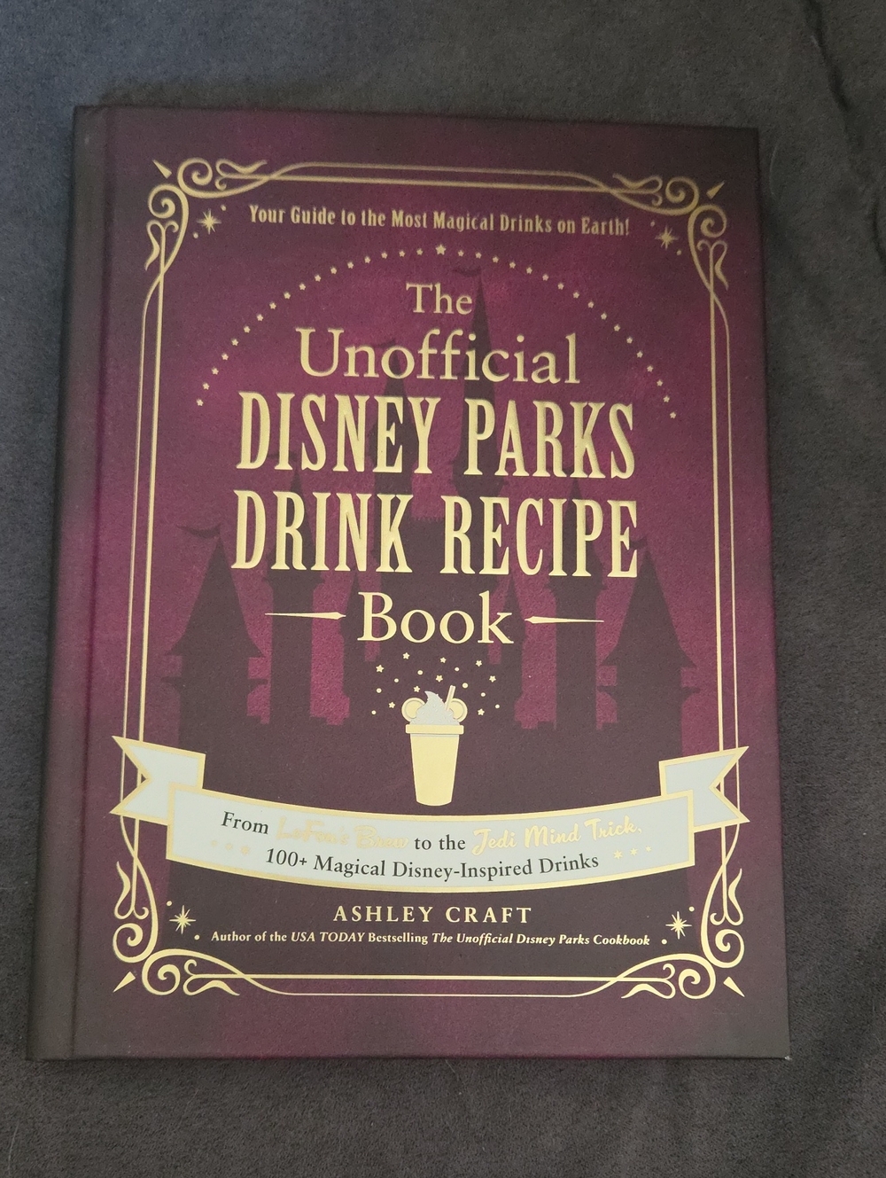The Unofficial Disney Parks Drink Recipe Book by - Purple